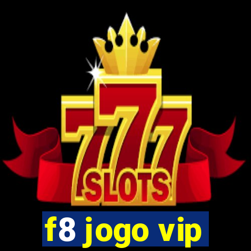 f8 jogo vip